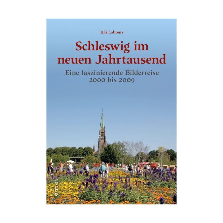 Schleswig im neuen Jahrtausend