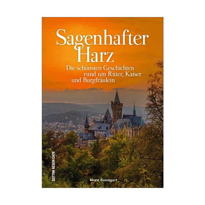 Sagenhafter Harz