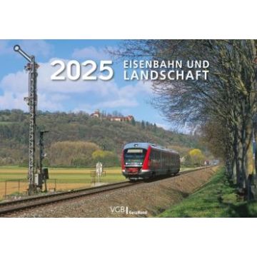 Eisenbahn und Landschaft 2025