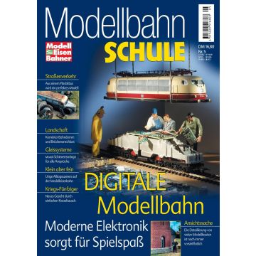 Modellbahn Schule 5 - Digitale Modellbahn - digital