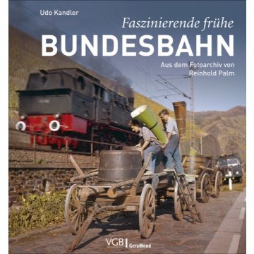 Faszinierende frühe Bundesbahn