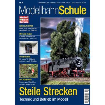 Modellbahn Schule 39 - Steile Strecken Technik und Betrieb im Modell - digital