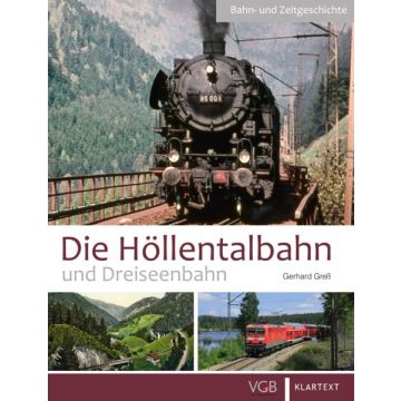 Die Höllentalbahn und Dreiseenbahn *