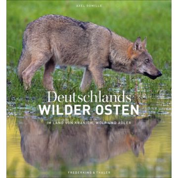 Deutschlands wilder Osten