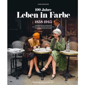 100 Jahre Leben in Farbe