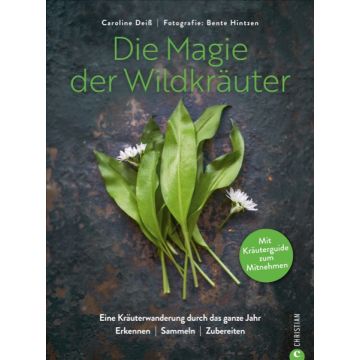 Die Magie der Wildkräuter