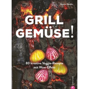 Grill Gemüse!