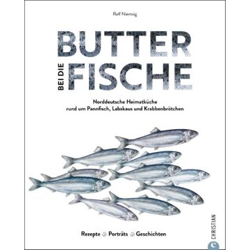 Butter bei die Fische