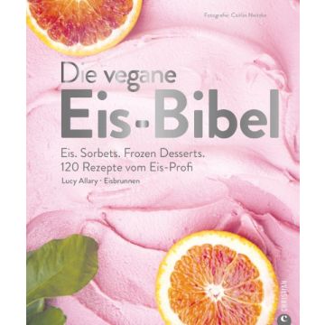 Die vegane Eis-Bibel