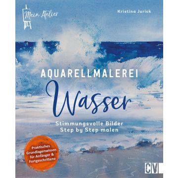 Mein Atelier Aquarellmalerei - Wasser