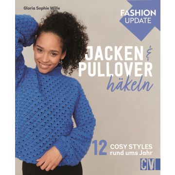 Fashion Update: Jacken & Pullover häkeln