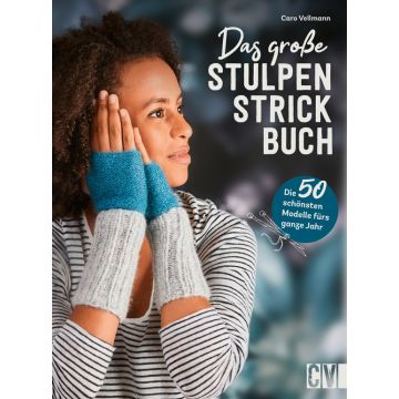 Das große Stulpen-Strickbuch