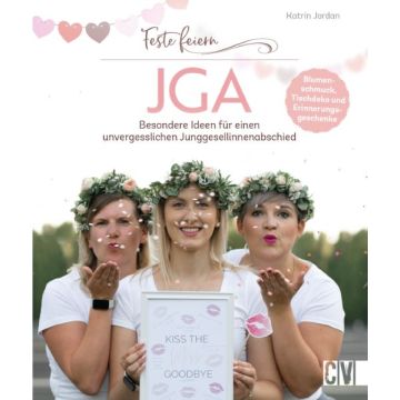 Feste feiern - JGA