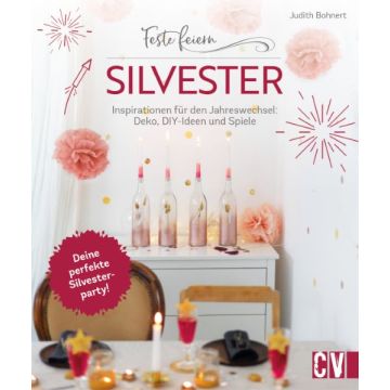 Feste feiern - Silvester