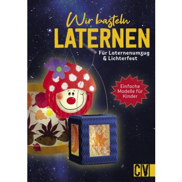 Wir basteln Laternen