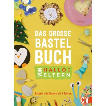 Das große Bastelbuch von Hallo:Eltern