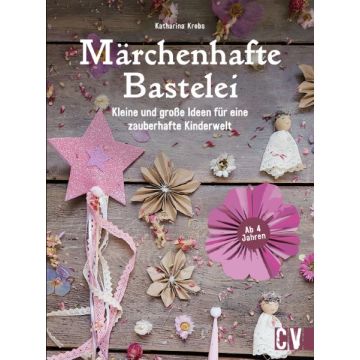 Märchenhafte Bastelei