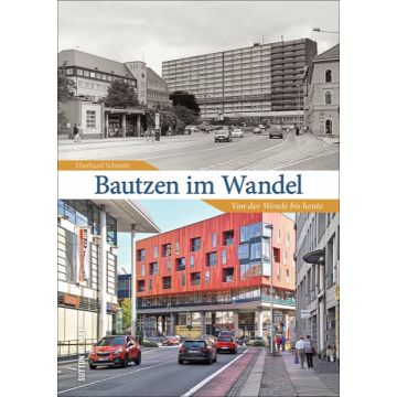 Bautzen im Wandel