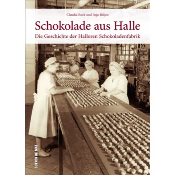 Schokolade aus Halle *