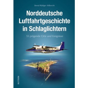 55 Highlights Luftfahrt Norddeutschland