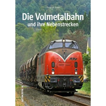 Die Volmetalbahn und ihre Nebenstrecken