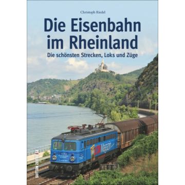 Die Eisenbahn im Rheinland