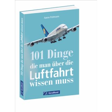 101 Dinge, die man über die Luftfahrt