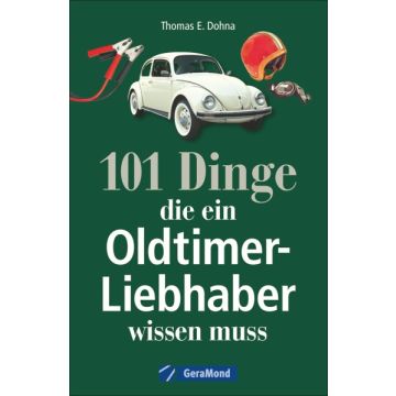 101 Dinge, die ein Oldtimer-Liebhaber