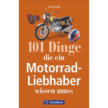 101 Dinge, d. ein Motorrad-Liebhaber