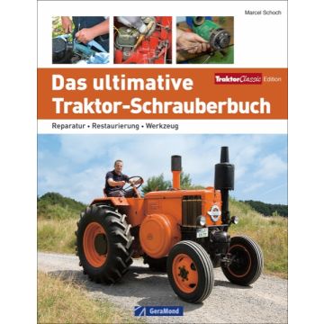 Das ultimative Traktor-Schrauberbuch