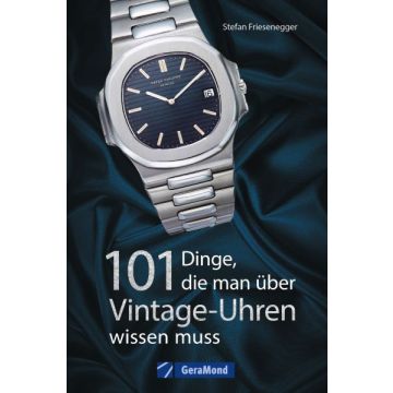 101 Dinge, die man über Vintage-Uhren