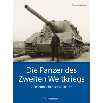 Die Panzer des Zweiten Weltkriegs