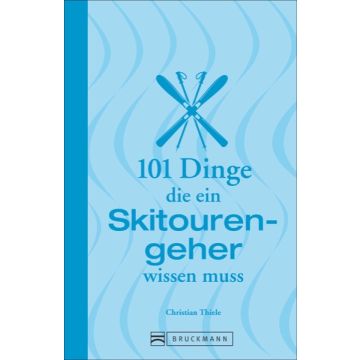 101 Dinge, die ein Skitourengeher