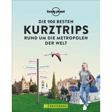 900 Kurztrips rund u.d. Metropolen d.Wel *