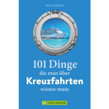 101 Dinge, die man über Kreuzfahrten