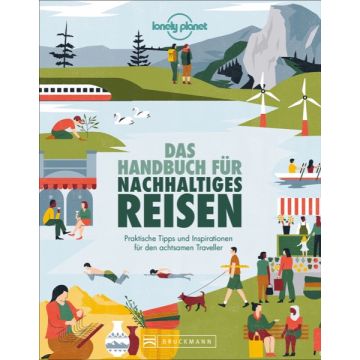 Das Handbuch für nachhaltiges Reisen