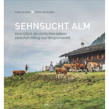 Sehnsucht Alm