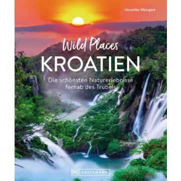 Wild Places Kroatien