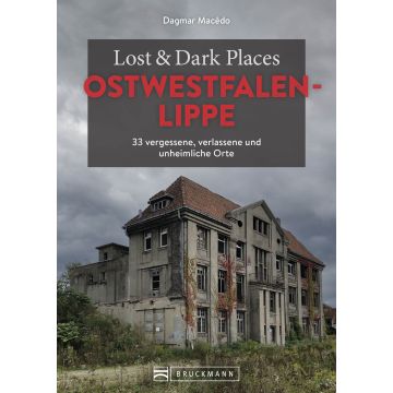 Lost & Dark Places Ostwestfalen-Lippe