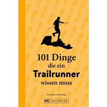 101 Dinge, die ein Trailrunner wissen