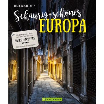 Schaurig-schönes Europa