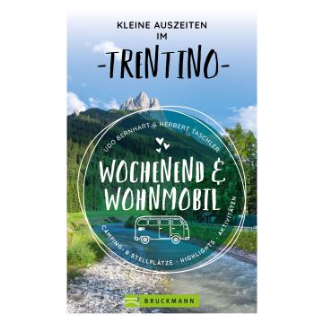 Auszeit Trentino Wochenend & Wohnmobil