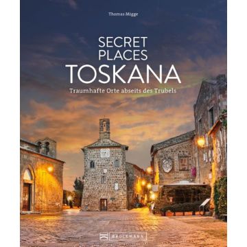 Secret Places Toskana