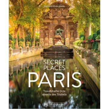 Secret Places Paris