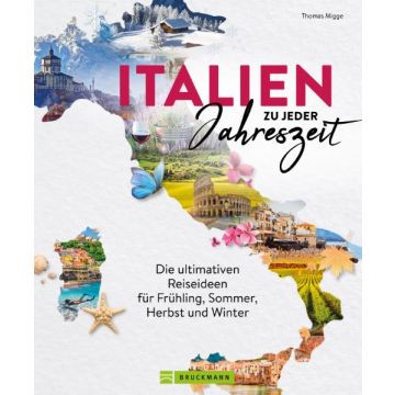 Italien zu jeder Jahreszeit