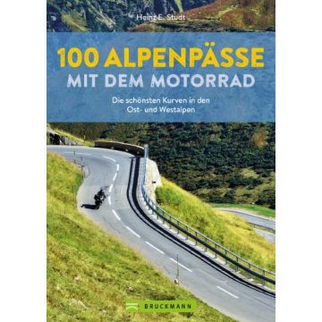 100 Alpenpässe mit dem Motorrad