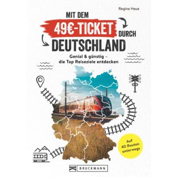 Mit dem 49 EUR-Ticket durch Deutschland