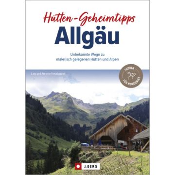 Hütten-Geheimtipps Allgäu