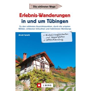 Erlebnis-Wanderungen in und um Tübingen