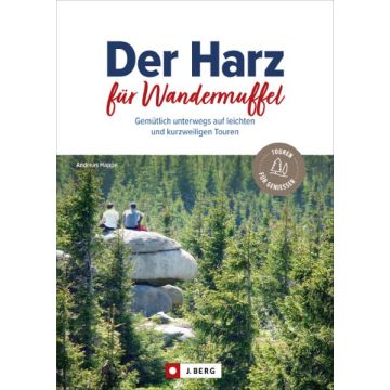 Der Harz für Wandermuffel